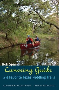 Bob Spain's Canoeing Guide and Favorite Texas Paddling Trails - Spain, Bob
