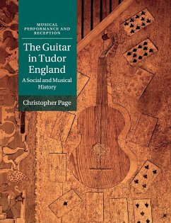 The Guitar in Tudor England - Page, Christopher (Sidney Sussex College, Cambridge)