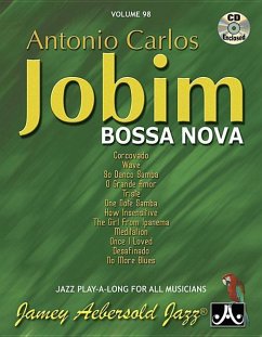 Jamey Aebersold Jazz -- Antonio Carlos Jobim -- Bossa Nova, Vol 98 - Jobim, Antonio Carlos