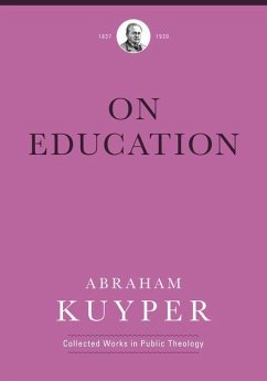 On Education - Kuyper, Abraham