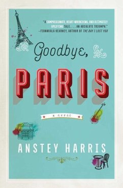 Goodbye, Paris - Harris, Anstey