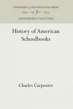 History of American Schoolbooks - Carpenter, Charles