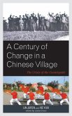 A Century of Change in a Chinese Village