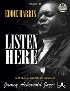 Cover Jamey Aebersold Jazz -- Eddie Harris -- Listen Here, Vol 127