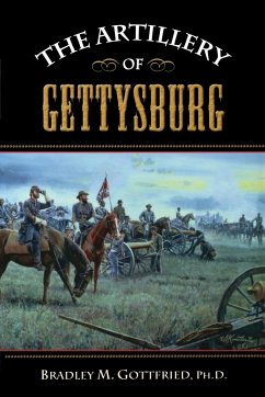 The Artillery of Gettysburg - Gottfried, Bradley M.