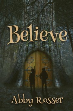 Believe - Rosser, Abby