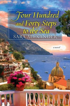 Four Hundred and Forty Steps to the Sea - Alexander, Sara