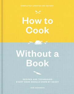 How to Cook Without a Book, Completely Updated and Revised - Anderson, Pam