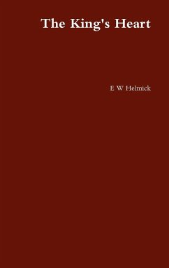 The King's Heart - Helmick, Eric