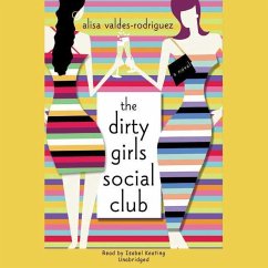 The Dirty Girls Social Club - Valdes-Rodriguez, Alisa