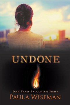 Undone: Book Three: Encounters Series - Wiseman, Paula