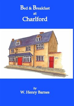 Bed & Breakfast at Charlford - Barnes, W. Henry