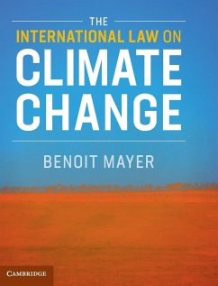 The International Law on Climate Change - Mayer, Benoit