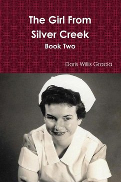 The Girl From Silver Creek Book Two - Gracia, Doris Willis