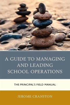 A Guide to Managing and Leading School Operations - Cranston, Jerome