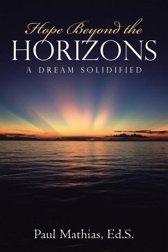 Hope Beyond the Horizons - Mathias Ed. S., Paul