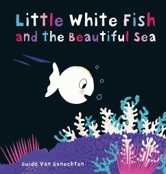 Little White Fish and the Beautiful Sea - Genechten, Guido Van