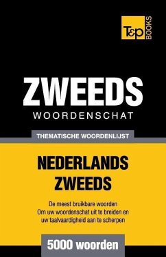 Thematische woordenschat Nederlands-Zweeds - 5000 woorden - Taranov, Andrey