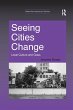 Seeing Cities Change - Bild 1
