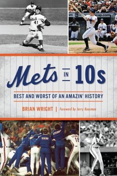 Mets in 10s: Best and Worst of an Amazin' History - Wright, Brian