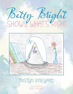 Betty Bright Shows What's Right