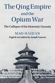 The Qing Empire and the Opium War - Mao, Haijian