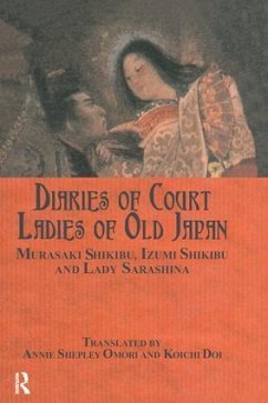 Diaries of Court Ladies of Old Japan - Shikibu, Murasaki; Shikibu, Izumi; Sarashina, Lady