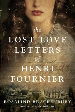 The Lost Love Letters of Henri Fournier - Brackenbury, Rosalind