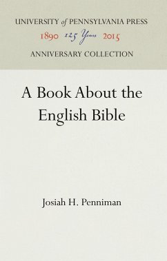 A Book about the English Bible - Penniman, Josiah H.