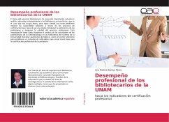 Desempeño profesional de los bibliotecarios de la UNAM