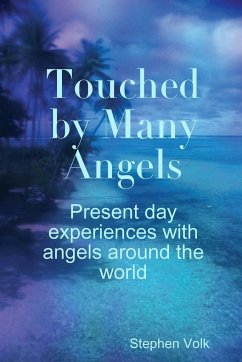 Touched by Many Angels - Volk, Stephen