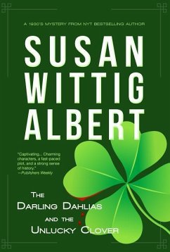 The Darling Dahlias and the Unlucky Clover - Albert, Susan Wittig