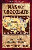 Spanish - Hh - Milton Hershey: Mas Que Chocolate