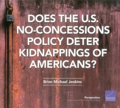 Does the U.S. No-Concessions Policy Deter Kidnappings of Americans? - Jenkins, Brian Michael