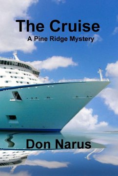 The Cruise- A Pine Ridge Mystery - Narus, Don