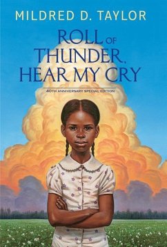 Roll of Thunder, Hear My Cry: 40th Anniversary Special Edition - Taylor, Mildred D.