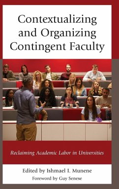 Contextualizing and Organizing Contingent Faculty - Munene, Ishmael I.