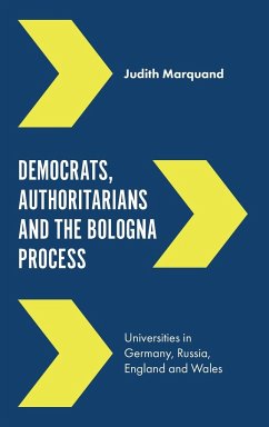 Democrats, Authoritarians and the Bologna Process - Marquand, Judith