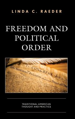 Freedom and Political Order - Raeder, Linda C.