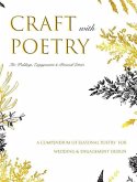 CRAFT WITH POETRY For Weddings, Engagements and Personal Letters