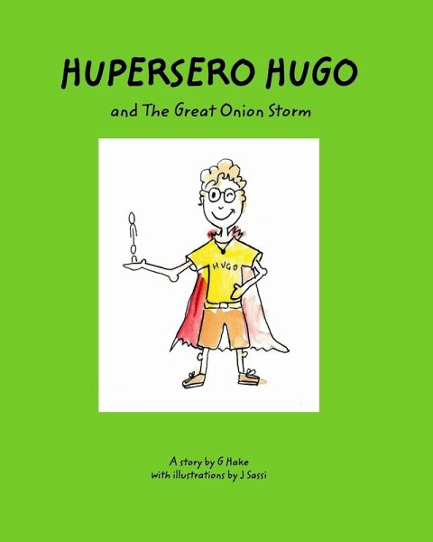 Hupersero Hugo and the Great Onion Storm Hupersero Hugo and the Great Onion Storm