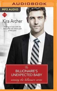 The Billionaire's Unexpected Baby - Archer, Kira