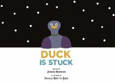 Duck Is Stuck Duck Is Stuck