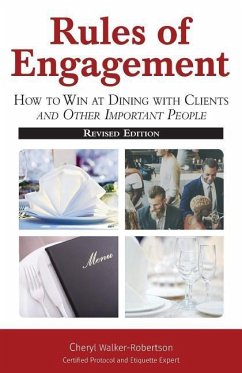 Rules of Engagement: How toWin at Dining with Clients and Other Important People - Walker-Robertson, Cheryl