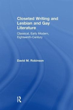 Closeted Writing and Lesbian and Gay Literature - Robinson, David M
