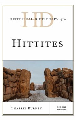 Historical Dictionary of the Hittites - Burney, Charles