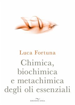 Cover Chimica, biochimica e metachimica degli oli essenziali