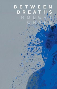 Between Breaths - Chafe, Robert