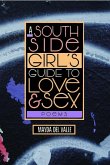 A South Side Girl's Guide to Love & Sex: Poems