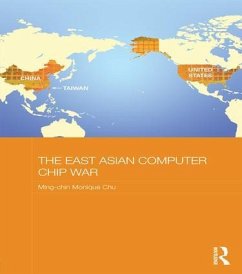 The East Asian Computer Chip War - Chu, Ming-chin Monique (University of Southampton, UK)